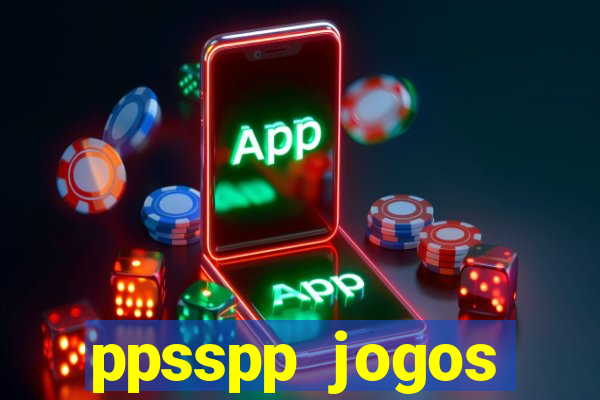 ppsspp jogos download mediafıre